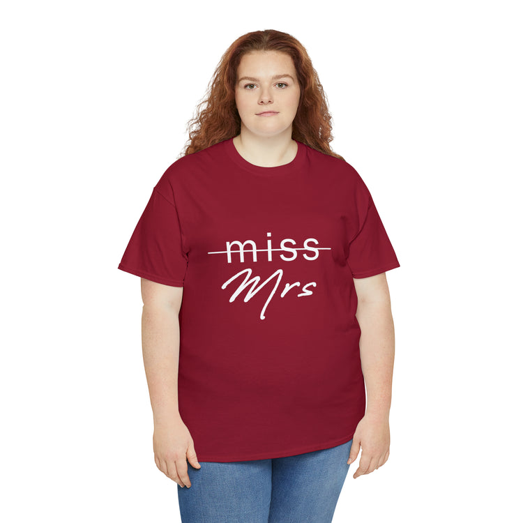 Shirt Funny From Miss To Mrs Bridal Wedding Gift Engagement Party T-Shirt Unisex Heavy Cotton Tee