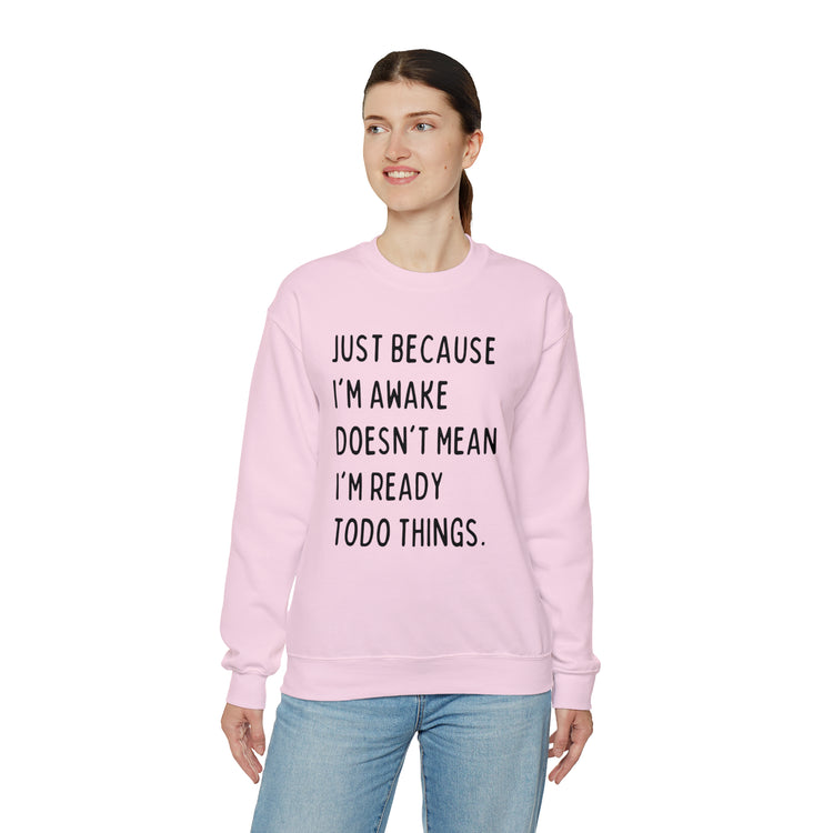 Hilarious Just Cause I'm Waked Introverted Statements Pun Unisex Crewneck Sweatshirt