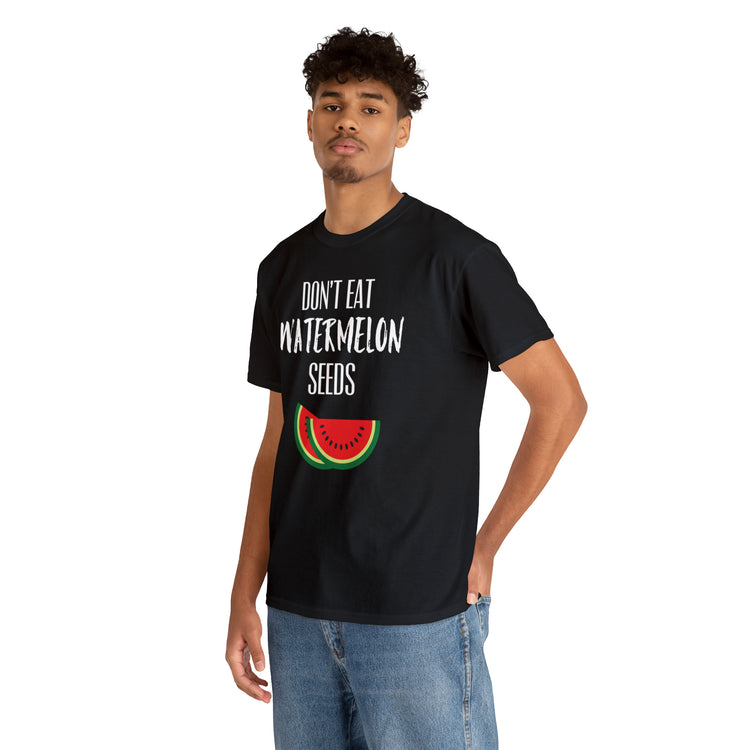 Shirt Funny Don't Eat Watermelon Seed Amusing Foodie Chuckle T-Shirt Unisex Heavy Cotton Tee