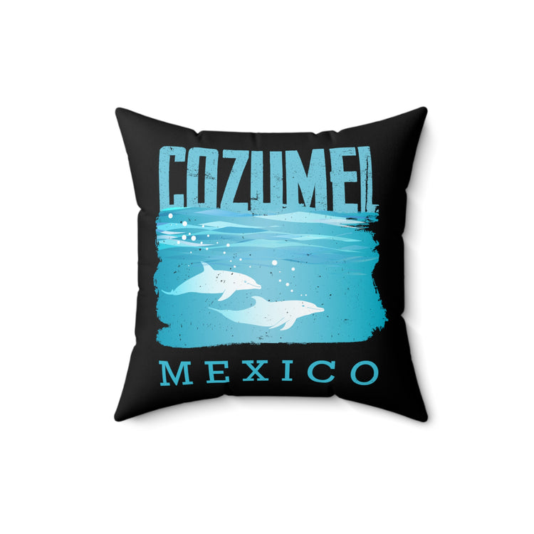 Inspirational Mexico Dolphin Cozumel Vacations Conservationist Spun Polyester Square Pillow