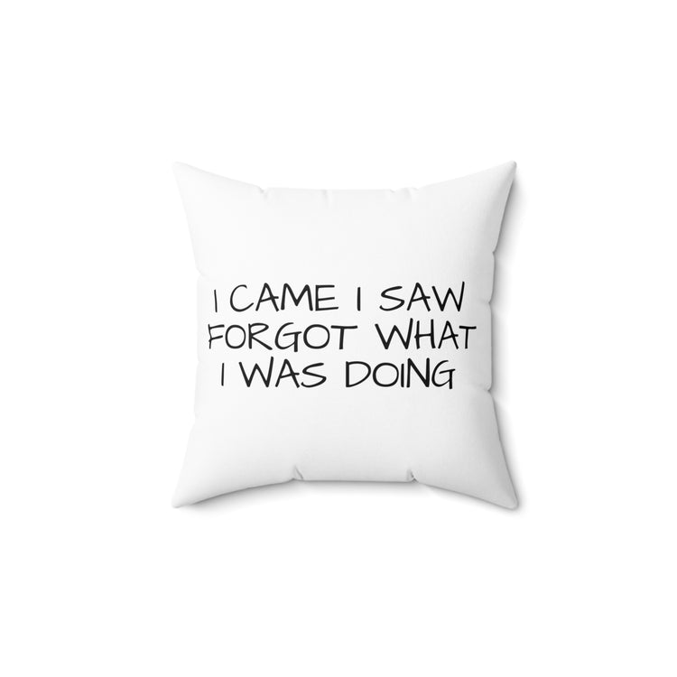 Humorous Forgetful Introvert Sarcastically Ironic Spun Polyester Square Pillow