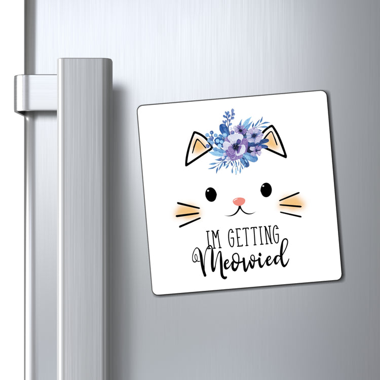 Hilarious Fiance Engagement Sarcastic Kitten Statements Humorous Nuptials Illustration Mockeries Gags Magnets