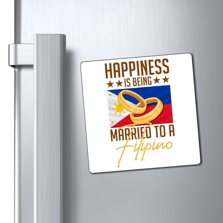 Humorous Happiness Is Married To Filipino Asian Wife Husband Novelty Marriage Nationalistic Philippines Flag Magnets