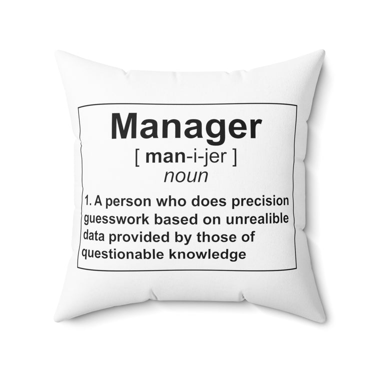 Novelty Manager Meaning Supervisor Administrator Leaders Spun Polyester Square Pillow