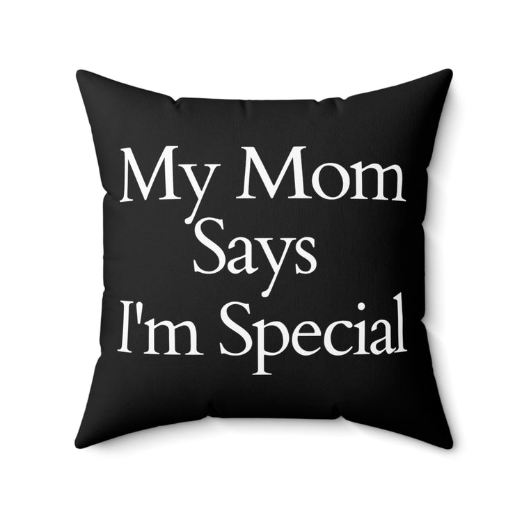 Inspirational Mommy's Favorite Kiddo Uplifting Favorable Families Positivity Sayings Spun Polyester Square Pillow