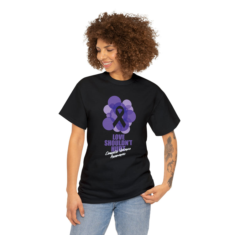 Shirt Funny Love Never Cause Pain Stop Domestic Violence Support Empowerment AwarenessT-Shirt Unisex Heavy Cotton Tee