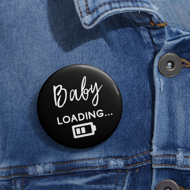 Baby Loading Funny Baby Bump Custom Pin Buttons