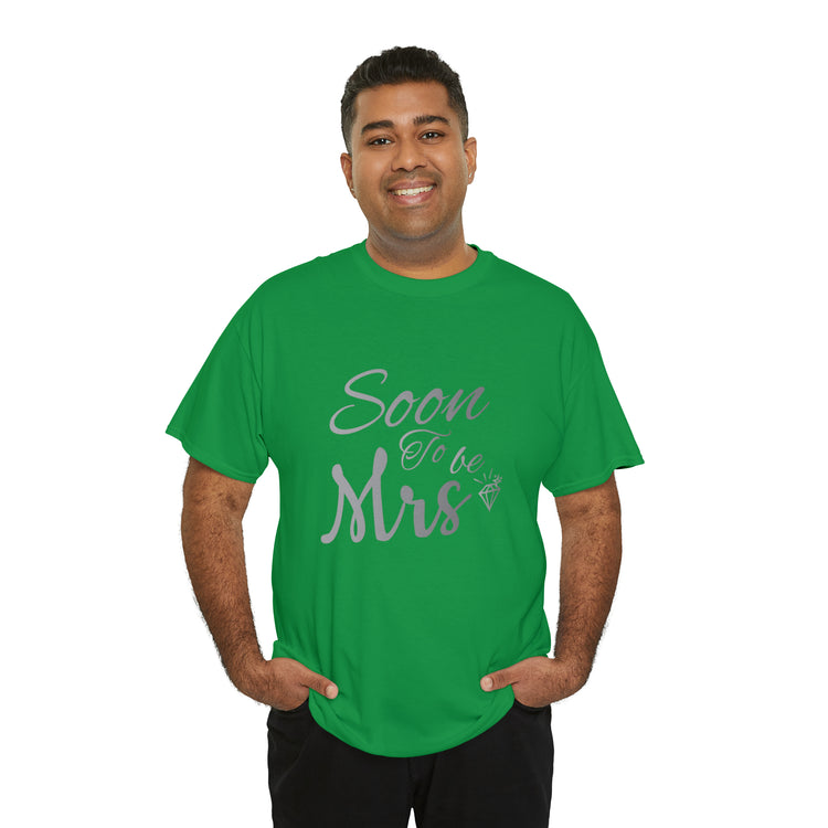 Shirt Funny Soon To Be Mrs Wifey Bridal Party Engagement Wedding T-Shirt Unisex Heavy Cotton Tee