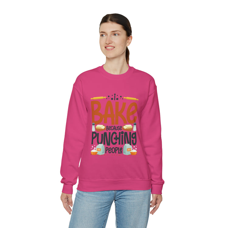 Humorous I Bake Because Punching People Is Frowned Chefs Food Unisex Crewneck Sweatshirt