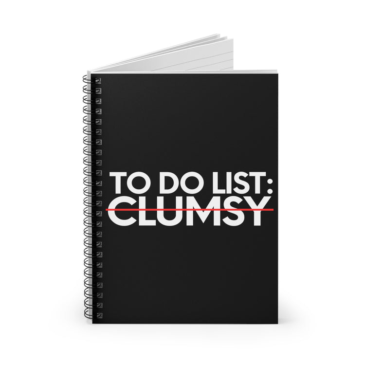 Funny Saying To Do List Clumsy Sarcasm Women Men Pun Joke Novelty Sarcastic Wife To Do List Clumsy Dad Gag Spiral Notebook - Ruled Line
