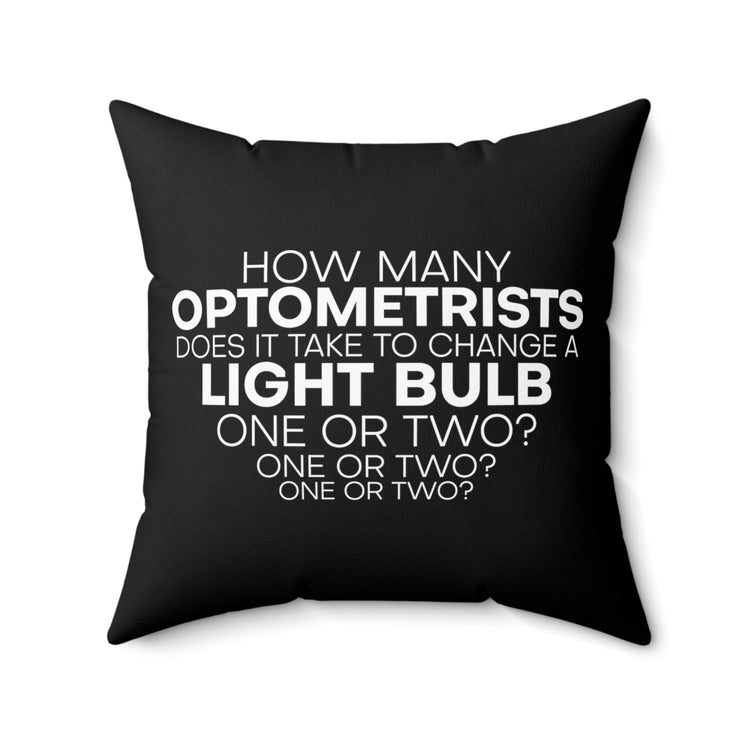 Humorous Eye Doctor Ophthalmologist Optician Oculist MD Spun Polyester Square Pillow