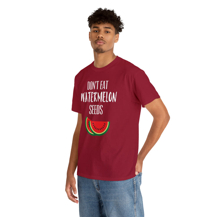 Shirt Funny Don't Eat Watermelon Seed Amusing Foodie Chuckle T-Shirt Unisex Heavy Cotton Tee