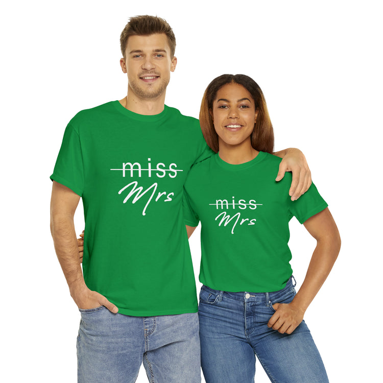 Shirt Funny From Miss To Mrs Bridal Wedding Gift Engagement Party T-Shirt Unisex Heavy Cotton Tee