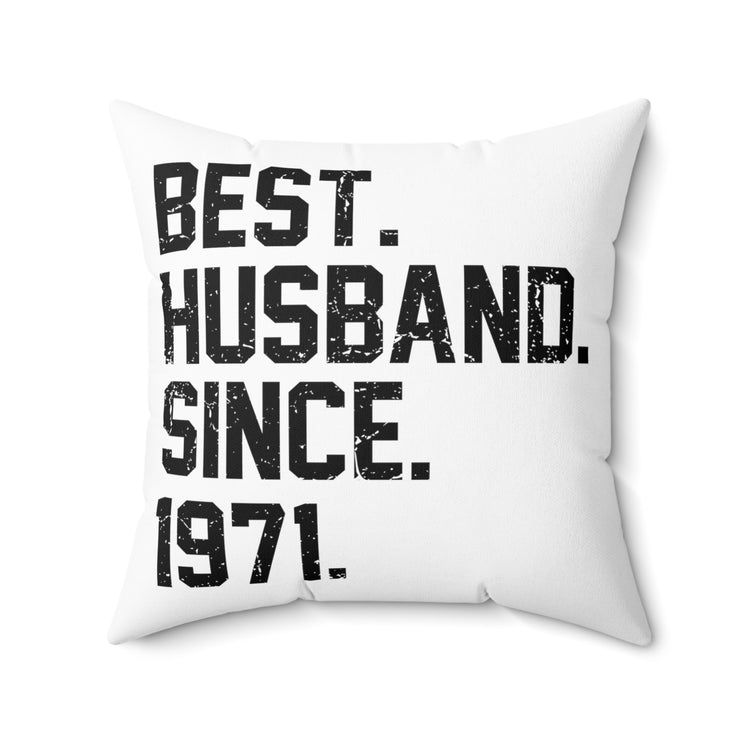 Hilarious Supportive Husband Spouses Marriage Partner Marry Spun Polyester Square Pillow