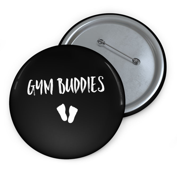 Gym Buddies Pregnancy Maternity Clothes Custom Pin Buttons