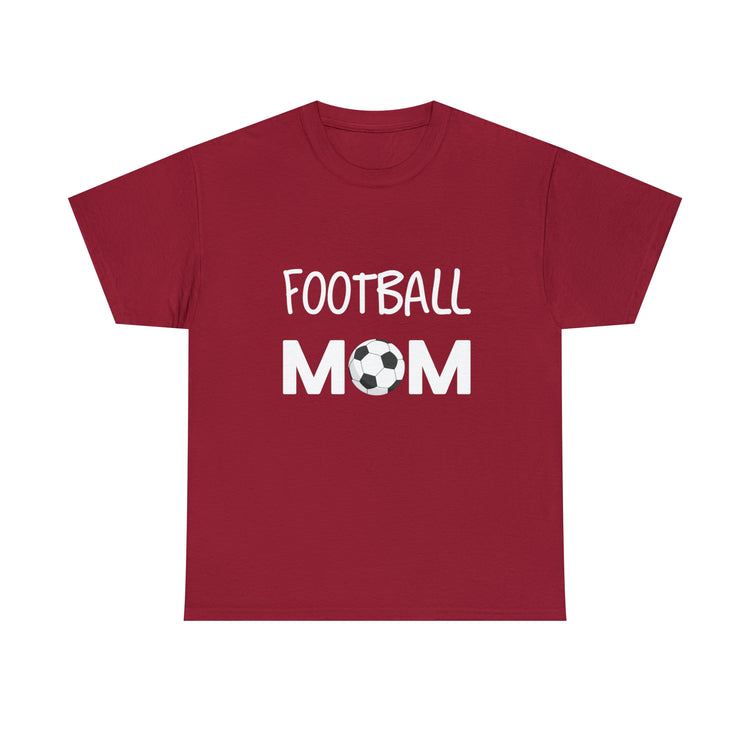 Shirt Funny Football Mom Tailgate Sports Athletic Support Game Team T-Shirt Unisex Heavy Cotton Tee