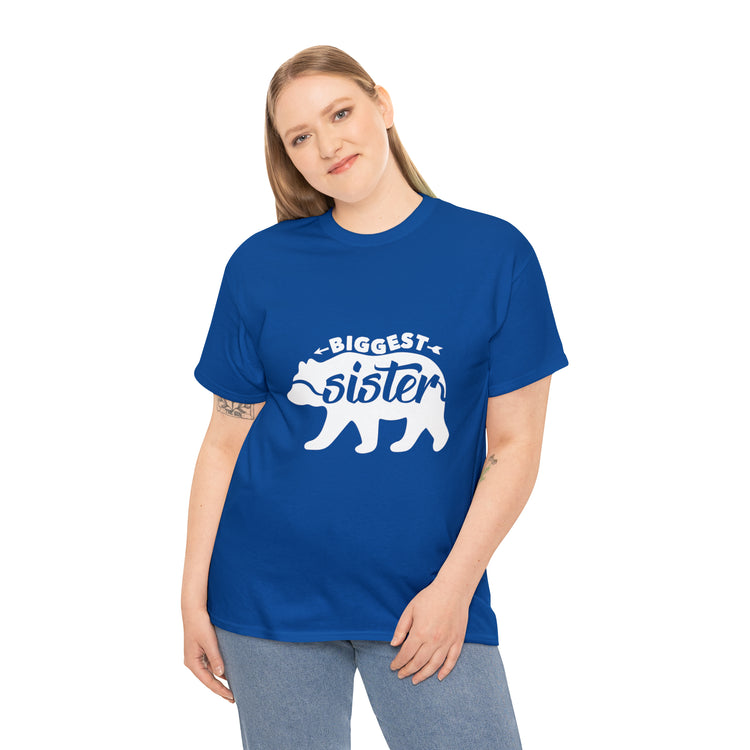 Shirt Funny Sibling Gags Biggest Sister's Graphic laughter Sisterly Support Sisterhood T-Shirt Unisex Heavy Cotton Tee