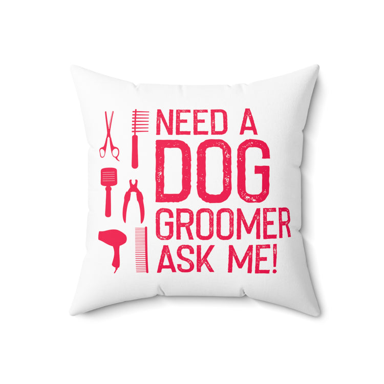 Hilarious Doggos Grooming Professionals Illustration Puns Spun Polyester Square Pillow