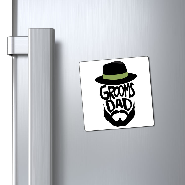 Funny Groom Father Wedding Bachelors Dad Wedding Dad Grooms Bridal Engagement Fiances Magnets