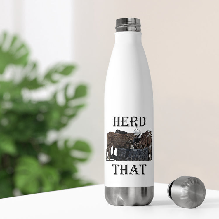 Herd That Cow T Shirt | Farm TShirt | Heifer Shirt | Pun Shirt | Sarcasm Tshirt | Sarcastic Tshirt 20oz Insulated Bottle