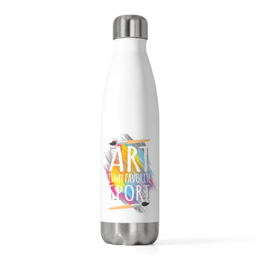 Funny Art Is My Favorite Sport Painter Professional Artist Fine Arts Student Tee Shirt 20oz Insulated Bottle