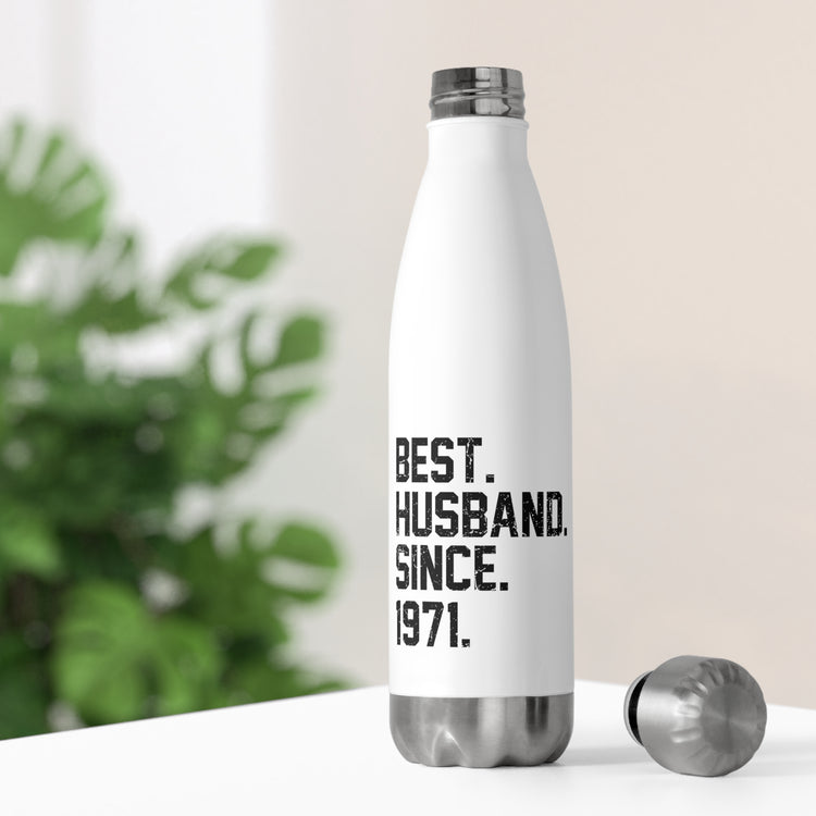 Hilarious Supportive Husband Spouses Marriage Partner Marry Humorous Couple Wedding Anniversary Boyfriend 20oz Insulated Bottle