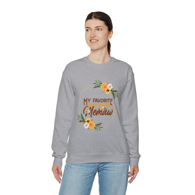 Hilarious My Favorite People Call Memaw Nanna Lover Unisex Crewneck Sweatshirt