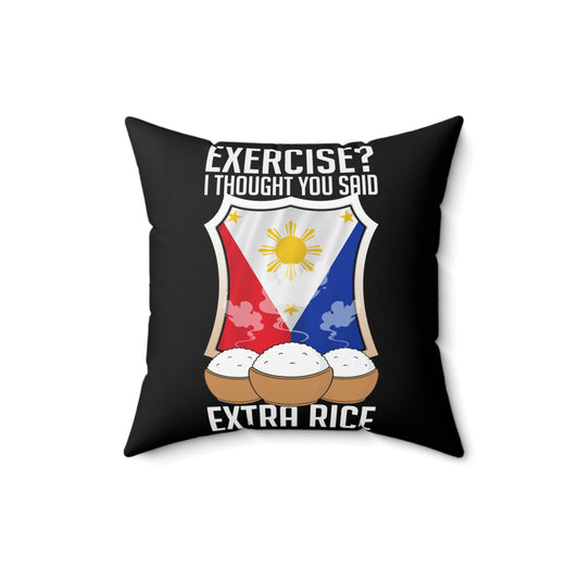 Hilarious Extra Foods Enthusiasts Pinoy Sarcastic Spun Polyester Square Pillow