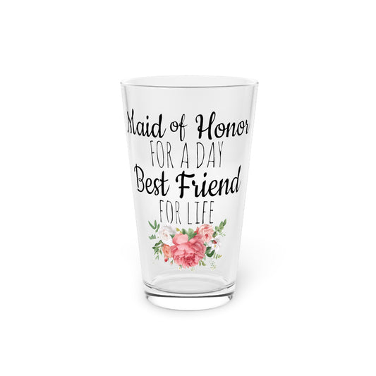 Humorous Bridal Besties Wedding Festivities Statements Gag  Motivational Bridesmaids Appreciation Saying Pun Pint Glass, 16oz