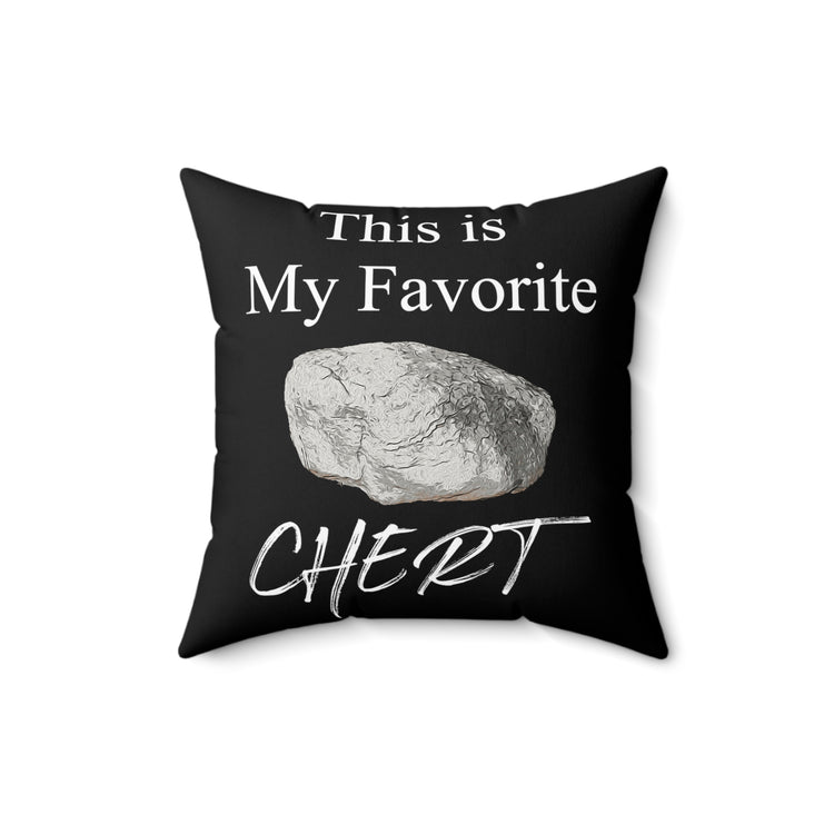 Humorous This Is My Favorite Chert Hilarious Collector Pun Spun Polyester Square Pillow