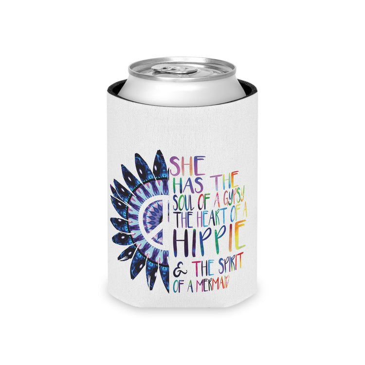 She Has The Soul Of Gypsy Heart Of Hippie Spirit Can Cooler