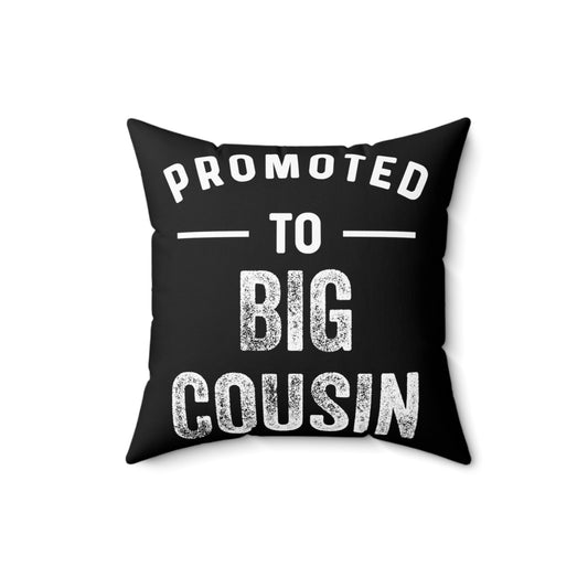 Promoted To Big Cousin Pregnancy Announcement Kids Gender Reveal Spun Polyester Square Pillow