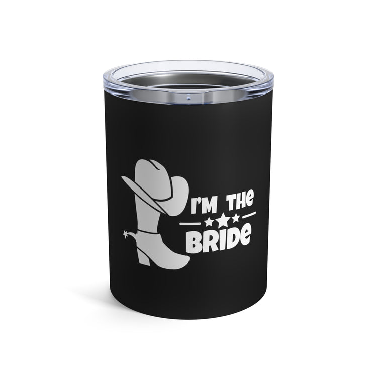 I'm The Bride Last Ride Before She's A Bride Nashville Future Mrs Bridesmaid Proposal Tumbler 10oz