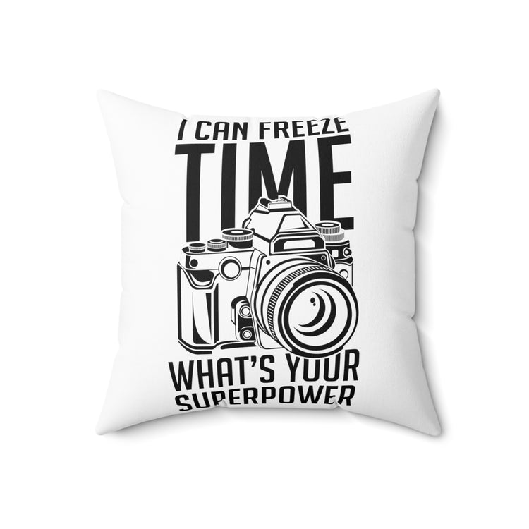 Novelty What's Your Superpower Cameraman Photography Photojournalist Photo Fan Spun Polyester Square Pillow