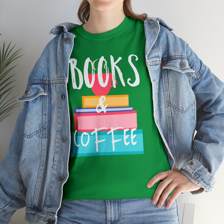 Shirt Funny Books And Coffee Literature Bookish Reading Bookworm T-Shirt Unisex Heavy Cotton Tee