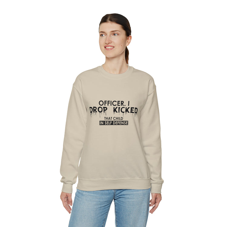 Funny Officer Kicked That Child Sarcastic Annoyed Pun Unisex Crewneck Sweatshirt