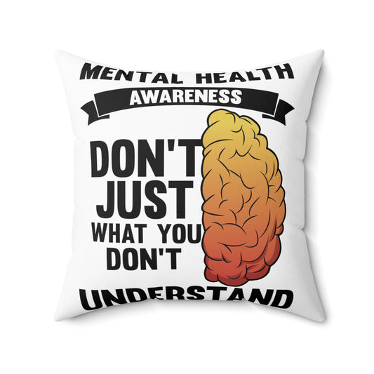 Humorous Don't Judge Don't Understand Psychiatry Sickness Spun Polyester Square Pillow