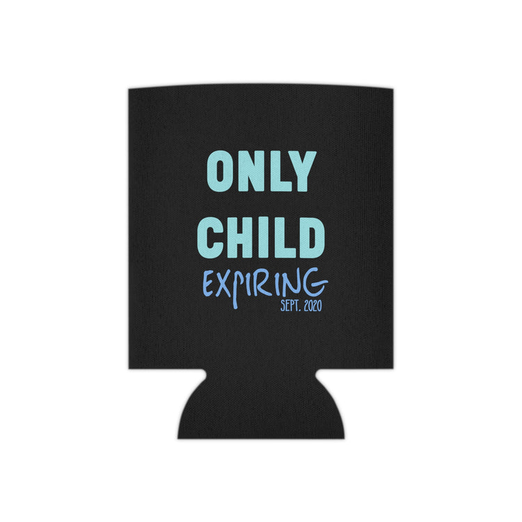 Only Child Expiring Baby Announcement Big Brother Sister Cousin Shirt Can Cooler