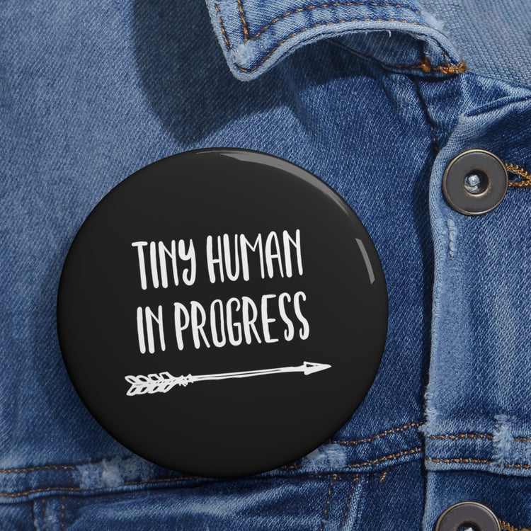 Tiny Human In Progress Future Mom Maternity Clothes Custom Pin Buttons