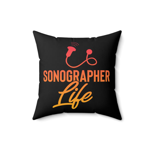 Hilarious Sonographer Imaging Practitioner Echography Tech Lover Spun Polyester Square Pillow