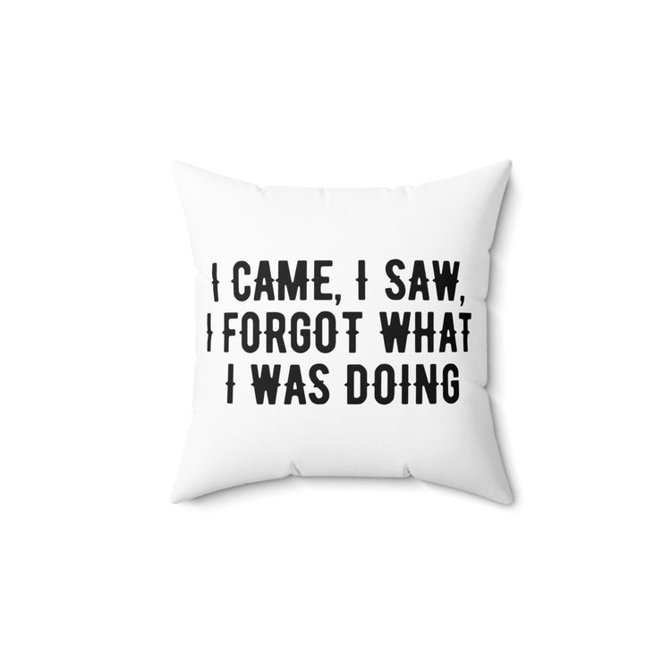 Humorous Forgetful Introvert Sarcastically Ironic Spun Polyester Square Pillow