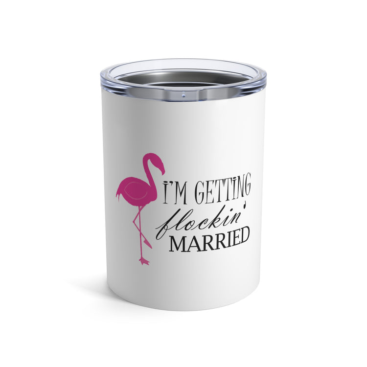 Humorous Bridal Entourages Flamingoes Illustration Puns Hilarious Bridesmaids Flocks Graphic Saying Gag Tumbler 10oz