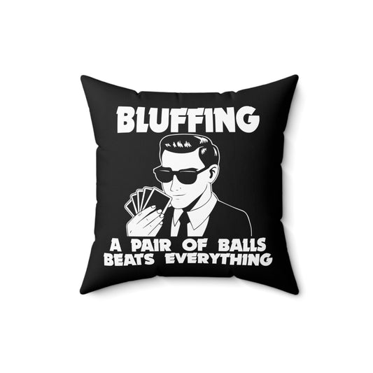 Humorous Card Game Gambling Bluffer Bluff Casino Spun Polyester Square Pillow