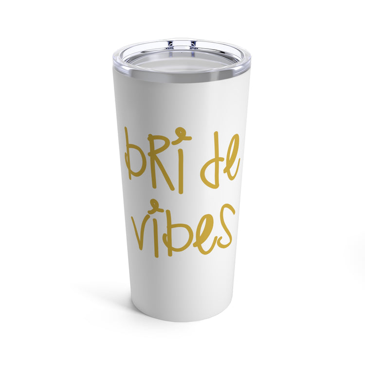 Bride Vibes Bachelorette Party Bridal Shower Gift Tumbler 20oz