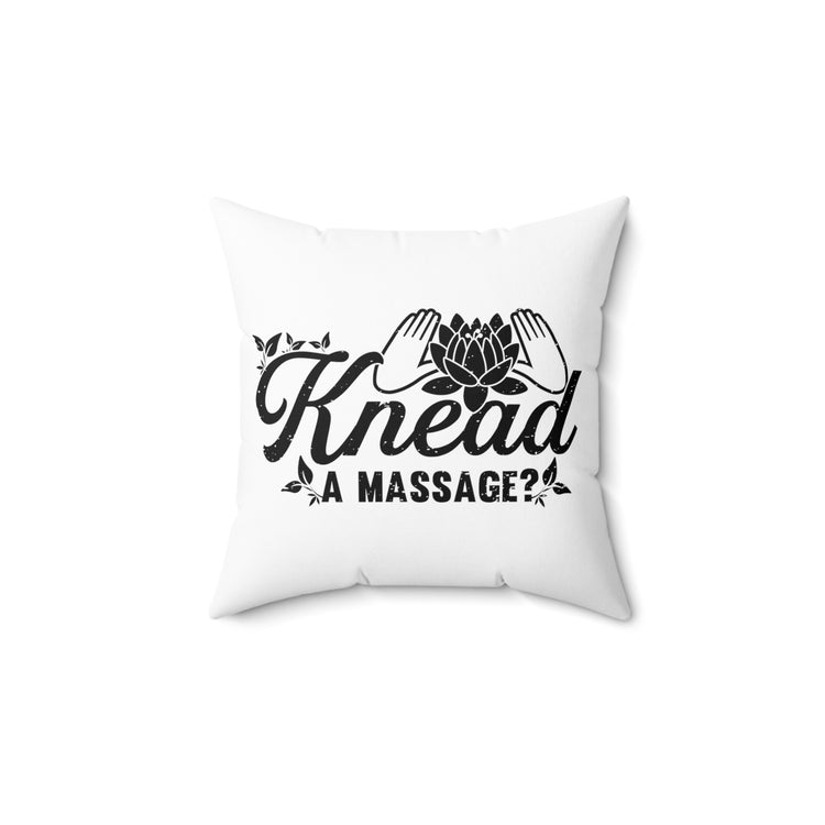 Hilarious Masseuse Acupressure Reflexologist Reflexology Shiatsu Masseur Physiotherapist Lover Spun Polyester Square Pillow