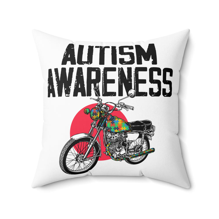 Hilarious Disorders Sympathy Autism Awareness Motivational Spun Polyester Square Pillow