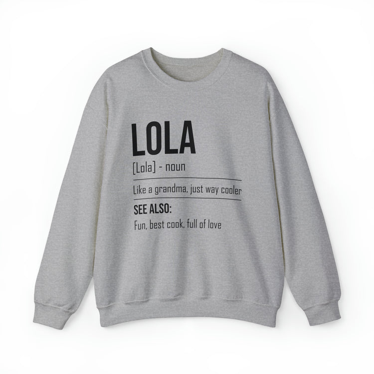 Hilarious Lola's Grandmother Nan Nanny Filipinos Moms Nanna Unisex Crewneck Sweatshirt