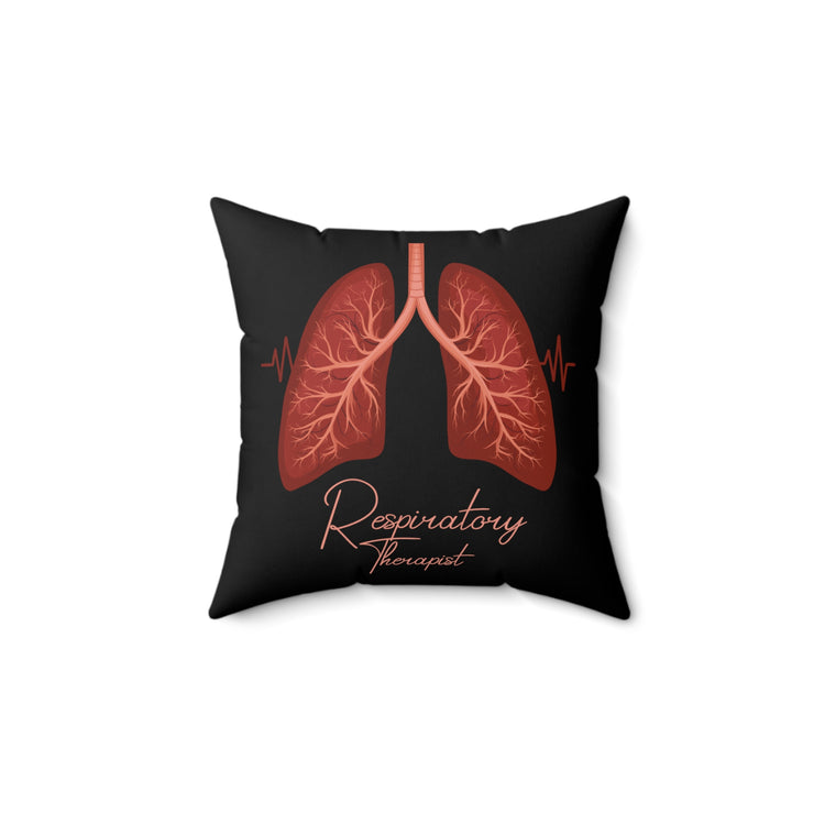 Hilarious Respiratory Therapist Cardiopulmonary Breathing  Cardiologist Physician  Fan Spun Polyester Square Pillow