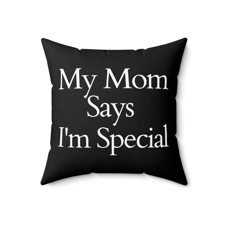 Inspirational Mommy's Favorite Kiddo Uplifting Favorable Families Positivity Sayings Spun Polyester Square Pillow