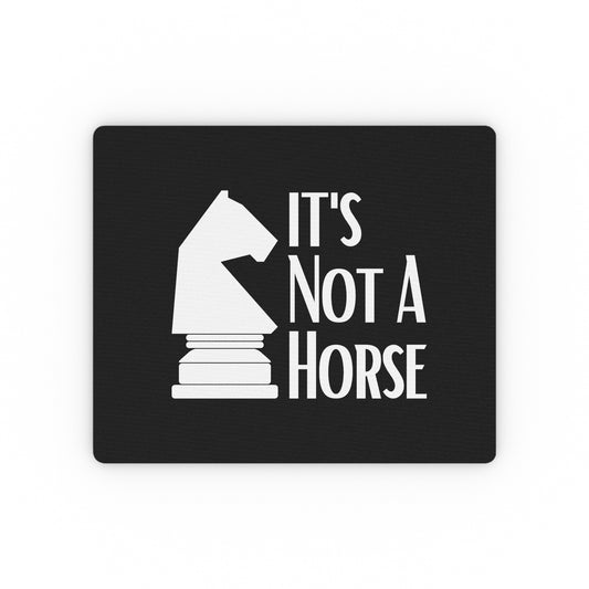 Novelty That's Not A Horse Checkmate Table Sports Fan Rectangular Mouse Pad